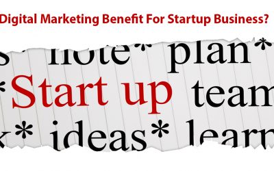 Will Digital Marketing Benefit your Startup Business?