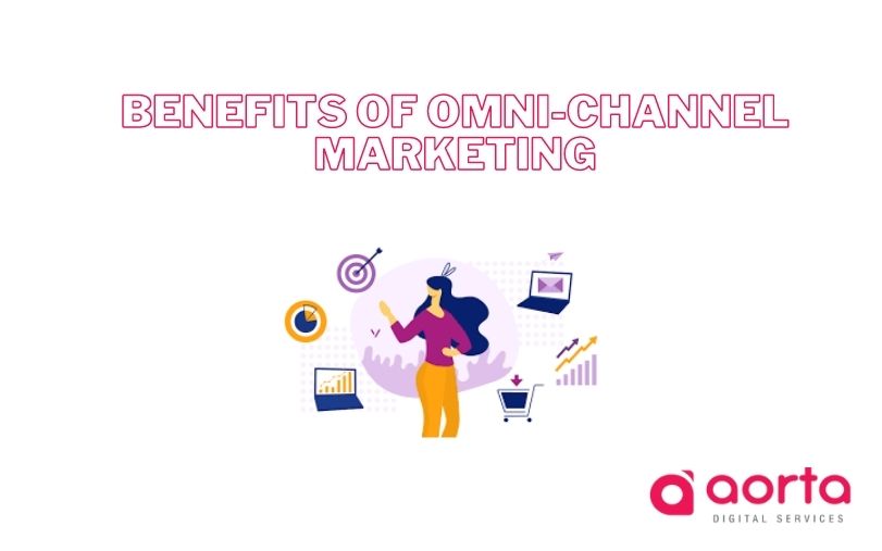 Benefits of Omni-Channel marketing
